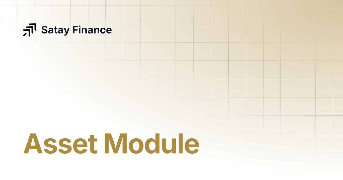Asset Module | Satay Finance